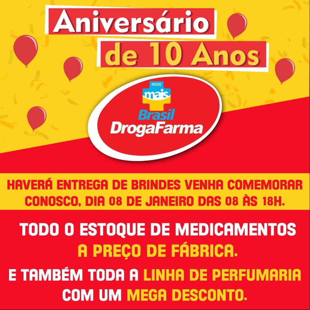 Droga Farma comemora 10 anos em Colniza e você é quem ganha o presente
