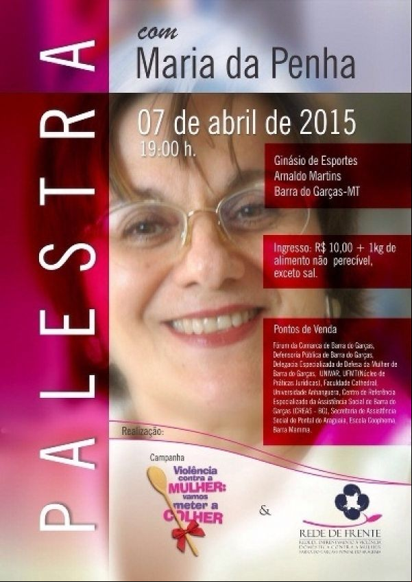 Maria da Penha promove palestra sobre violência doméstica contra a mulher em cidade de MT