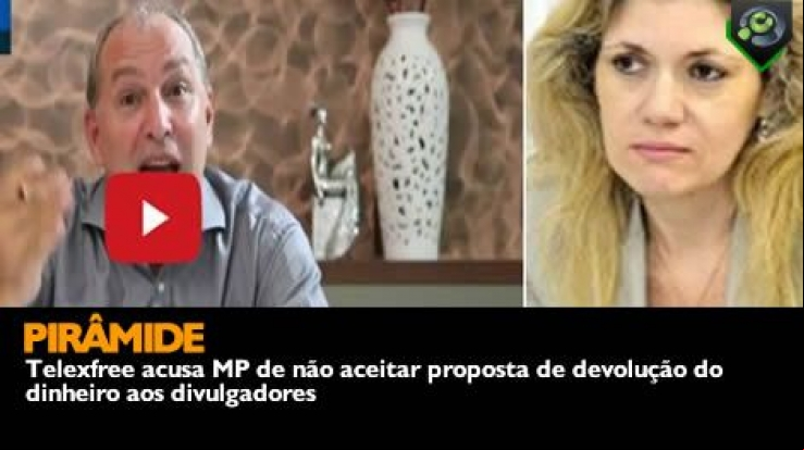 Telexfree acusa MP de não aceitar proposta de devolução do dinheiro aos divulgadores